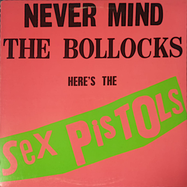 Mispress Never Mind The Bollocks, Here's The Sex Pistols (Warner Brothers BSK 3147)